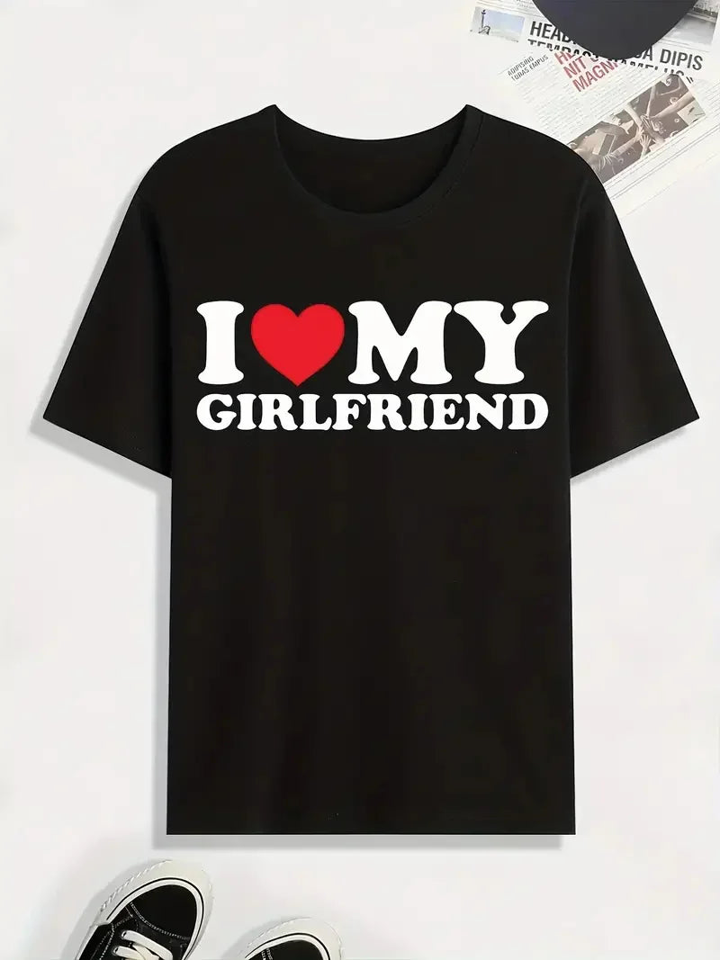 'I Love My Girlfriend' Print T Shirt Tees for Men Casual Short Sleeve Tshirt for Summer Spring Fall Tops Gifts Oversized T Shirt